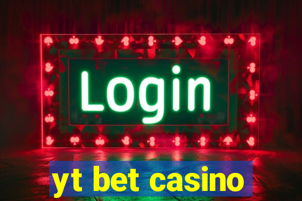 yt bet casino